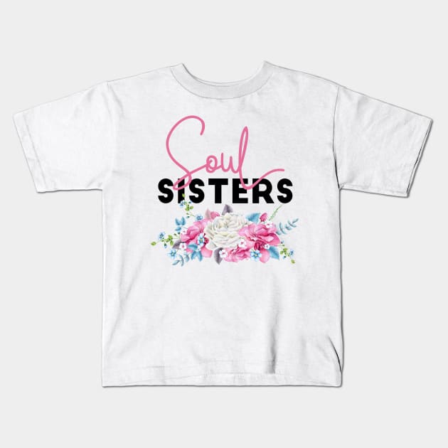 Soul Sisters Floral Kids T-Shirt by TheBlackCatprints